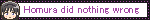 puella magi madoka magica blinkie that reads 'homura did nothing wrong'